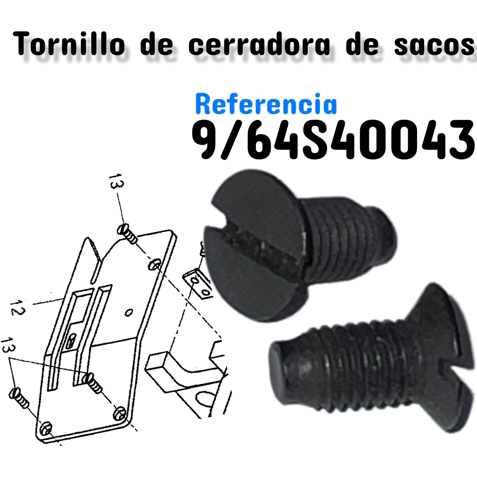 F64038 9/64S40043 TORNILLO PLANCHUELA CERRADORA DE SACO
